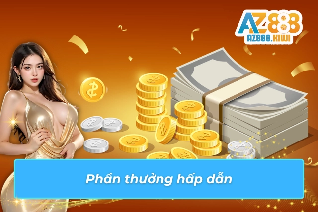 Trải nghiệm cá cược với nhiều giải thưởng hấp dẫn 