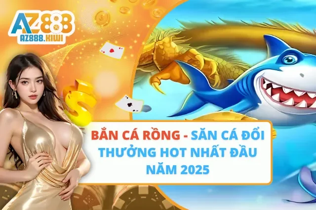 Bắn Cá Rồng