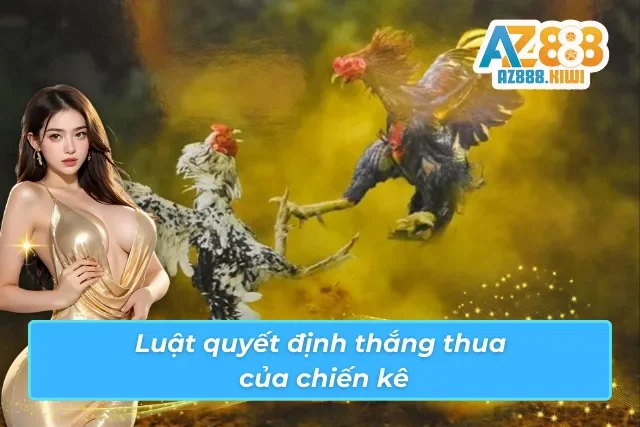 Cách xác định kết quả trận đấu thông qua chiến kê