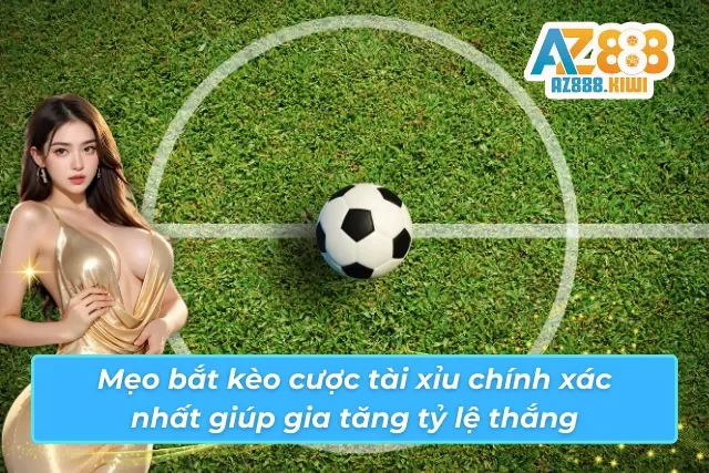 Bí quyết soi kèo cược tài xỉu hiệu quả trong bóng đá