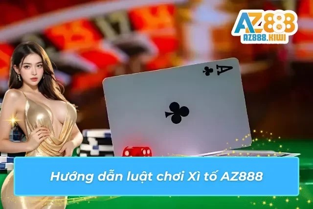 Hướng dẫn luật chơi Xì tố