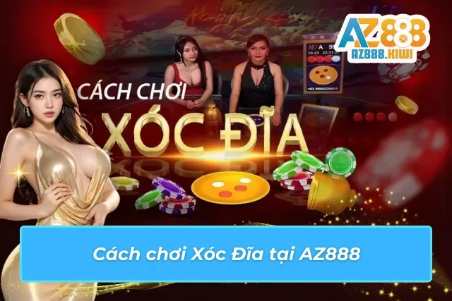 Cách chơi tại AZ888